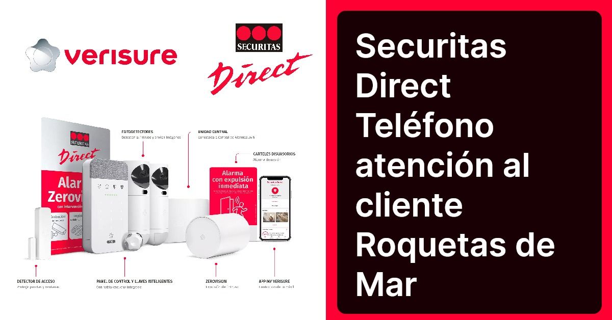 Securitas Direct Teléfono atención al cliente Roquetas de Mar